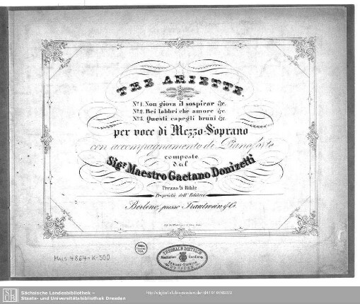 Tre Ariette : per voce di Mezzo-Soprano; con accompagnemento di Pianoforte