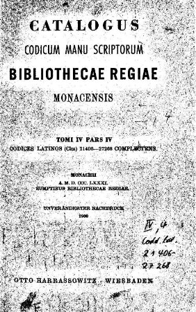 Catalogus codicum latinorum Bibliothecae Regiae Monacensis. 2,4, Codices num. 21406 - 27268 complectens