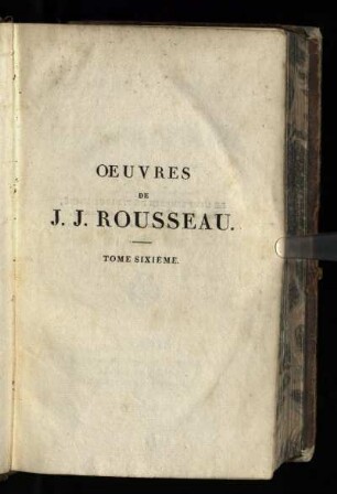 6: Oeuvres de J.J. Rousseau. - 1817, Tome 6