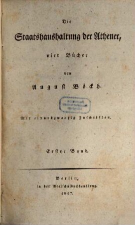 Die Staatshaushaltung der Athener : vier Bücher; mit XXI Inschriften, 1. 1-3. Buch
