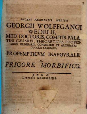 Propempt. inaug. de frigore morbifico
