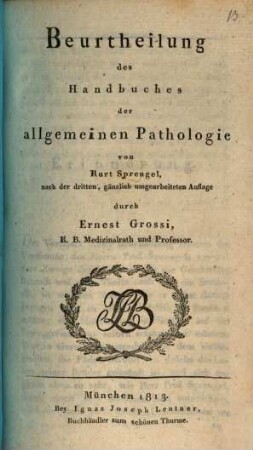 Beurtheilung des Handbuches der allgemeinen Pathologie von Kurt Sprengel : Nach d. 3. Aufl.