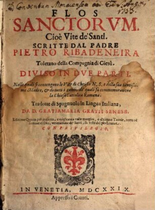 Flos Sanctorvm. Cioè Vite de'Santi, [1]