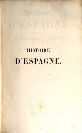 Histoire d'Espagne depuis les premiers temps historiques jusqu'à la mort de Ferdinand VII. 5