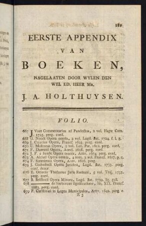 Eerste Appendix van Boeken, Nagelaaten Door Wylen den Wel Ed. Heer Mr. J. A. Holthuysen.