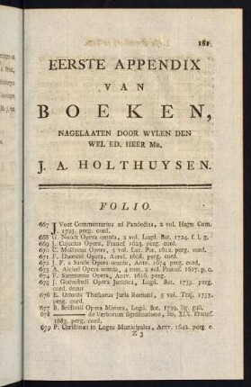 Eerste Appendix van Boeken, Nagelaaten Door Wylen den Wel Ed. Heer Mr. J. A. Holthuysen.