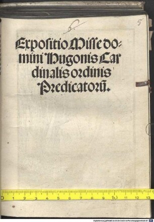 Expositio Misse domini Hugonis Cardinalis ordinis Predicatorum