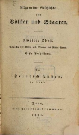 Allgemeine Geschichte der Völker und Staaten, 2,1. Geschichte der Völker und Staaten des Mittel-Alters ; 1