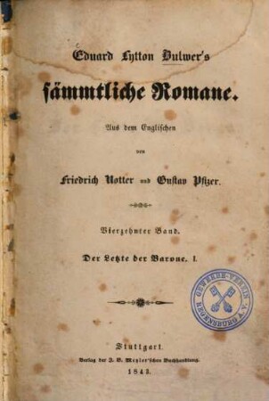Eduard Lytton Bulwer's sämmtliche Romane, 14,1. Der letzte der Barone ; 1