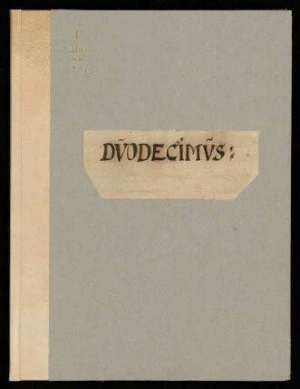 Geistliche Vokalmusik, Instrumentalmusik. Duodecimus : 17. Jh.