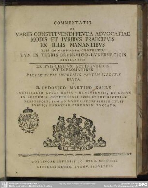 Commentatio De Variis Constituendi Feuda Advocatiae Modis Et Iuribus Praecipuis Ex Illis Manantibus Tum In Germania Generatim Tum In Terris Brunsvico-Luneburgicis Sigillatim