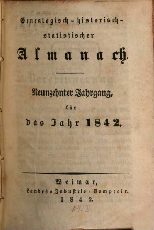 Genealogisch-historisch-statistischer Almanach : auf das Jahr .... 19. 1842