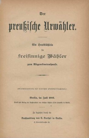 Der preußische Urwähler : ein Handbüchlein für freisinnige Wähler zum Abgeordnetenhause