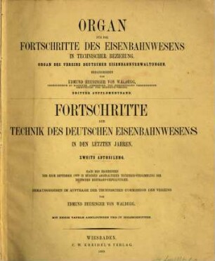 Organ für die Fortschritte des Eisenbahnwesens. Ergänzungsband. 3. 1869