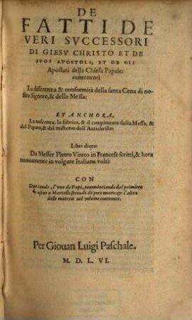 De'fatti de'veri Successori di Giesu Christo