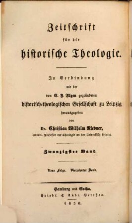 Zeitschrift für die historische Theologie, 20 = N.F. Bd. 14. 1850