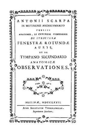 De Structura Fenestræ Rotundæ Auris, Et De Tympano Secundario Anatomicæ Observationes