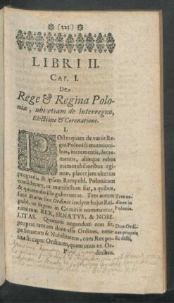 Cap. I. De Rege et Regina Poloniae, ubi etiam de Interregno, Electione & Coronatione.