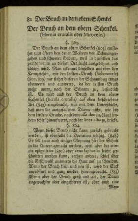 Der Bruch an dem obern Schenkel. (Hernia cruralis oder Mirocele.)