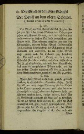 Der Bruch an dem obern Schenkel. (Hernia cruralis oder Mirocele.)