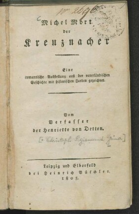 Michel Mort der Kreuznacher : eine romantische Ausstellung aus der vaterländischen Geschichte mit historischen Farben gezeichnet