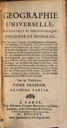 Geographie universelle, historique & chronologique, ancienne & moderne ..., 1,2.