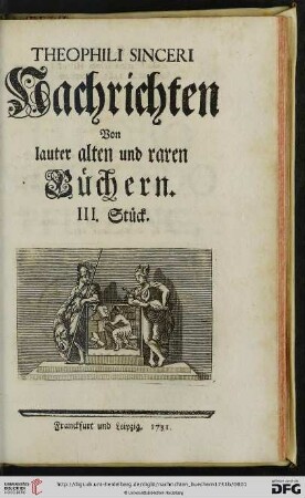 3: Theophili Sinceri Nachrichten von lauter alten und raren Büchern