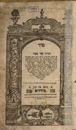 Seder hagadah shel pesaḥ : ʿim perush neḥmad me-h.h. he-ḥakham ha-kolel ha-gaʾon ha-mefursam m.h.ṿ. Eliʿezer Ashkenazi b.k.m.r. Eli. ha-Rofe n.ʿ. ...