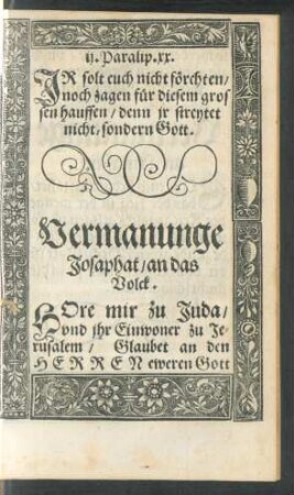 Vermanunge Josaphat/ an das Volck.