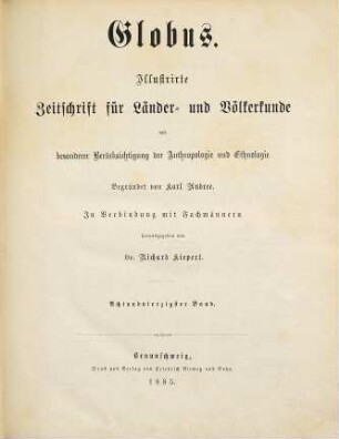 Globus : illustrierte Zeitschrift für Länder- und Völkerkunde. 48. 1885