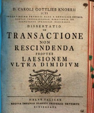 Diss. iur. de transactione non rescindenda propter laesionem ultra dimidium
