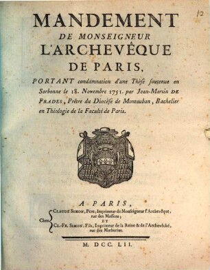 Mandement portant Condamnation d'une These soutenue en Sorbone le 18 Novembre 1751 par Jean-Martin de Prades