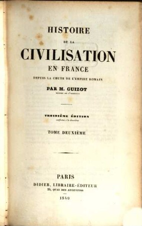 Histoire de la civilisation en France : depuis la chute de l'empire romain. 2