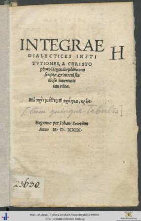 INTEGRAE DIALECTICES INSTITVTIONES, A CHRISTOPHORO Hegendorphino conscriptae ...