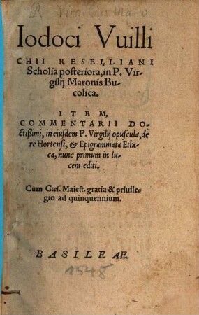 Iodoci Vuillichii Reselliani Scholia posteriora, in P. Virgilij Maronis Bucolica