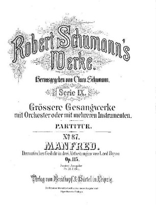 Robert Schumann's Werke. 9,87. = 9,4,9. Bd. 4, Nr. 9, Manfred : dramatisches Gedicht in drei Abtheilungen von Lord Byron ; op. 115