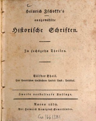 Heinrich Zschokke's ausgewählte historische Schriften : in sechzehn Theilen. 11, Der Baierischen Geschichten fünftes Buch, Beschluß