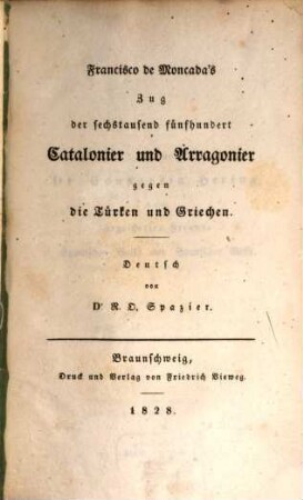 Zug der sechstausend fünfhundert Catalonier und Aragonier gegen die Türken und Griechen