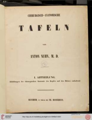 Abt. 1: Chirurgisch-anatomische Tafeln: Abbildungen der chirurgischen Anatomie des Kopfes und des Halses enthaltend