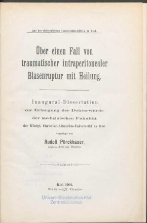 Über einen Fall von traumatischer intraperitonealer Blasenruptur mit Heilung