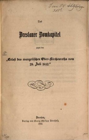 Das Breslauer Domkapitel gegen den Erlaß des evangelischen Oberkirchenraths vom 20. Juli 1852