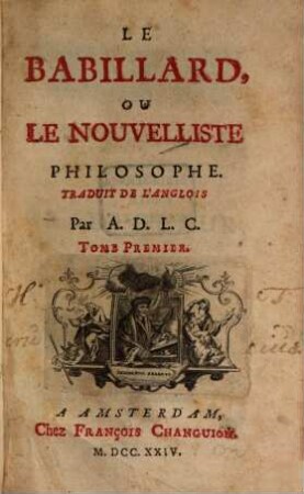 Le philosophe nouvelliste : trad. de l'Anglois. 1. 1724