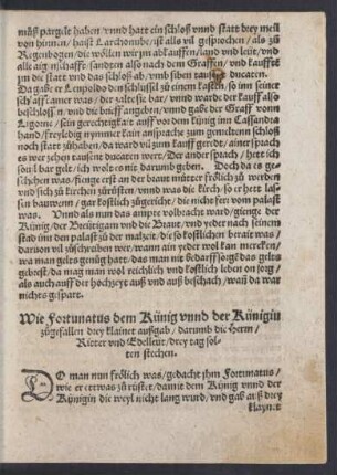 Wie Fortunatus dem Künig unnd der Künigin zugefallen drey kleinet außgab ...