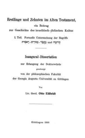 Erstlinge und Zehnten im Alten Testament : ein Beitrag zur Geschichte des israelitisch-jüdischen Kultus / von Otto Eissfeldt