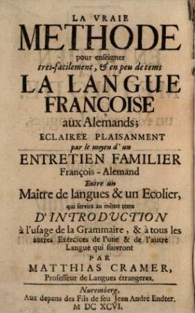 Die echte Lehr-Art den Teutschen die französische Sprache beizubiegen