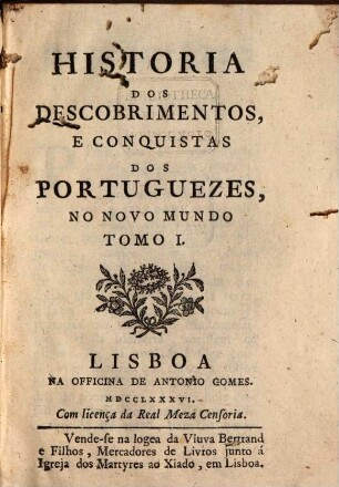 Historia Dos Descobrimentos, E Conquistas Dos Portuguezes, No Novo Mundo. 1