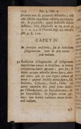 224-242, Caput IV. De principiis perfictivis, seu de Reductione syllogismorum. Item de Arte inveniendi medium.