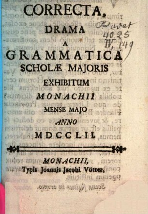 Pigritia Correcta Drama a Grammatica Scholae Minoris Exhibitum : [Periocha]