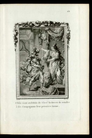 Uliße vient au Palais de Circé la sorcer de rendre à ses Compagnons leur premiere forme.