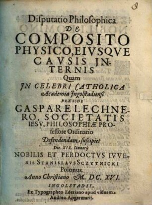 Disputatio Philosophica De Composito Physico, Eivsqve Causis Jnternis